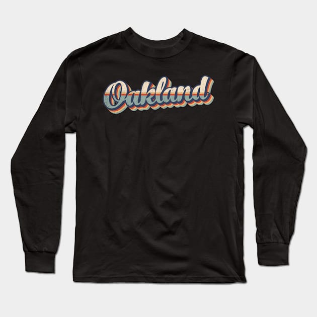 Oakland // Retro Vintage Style Long Sleeve T-Shirt by Stacy Peters Art